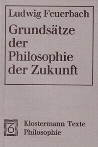 Grundsatze Der Philosophie Der Zukunft