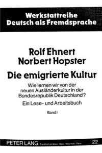 Die Emigrierte Kultur