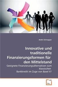 Innovative und traditionelle Finanzierungsformen für den Mittelstand