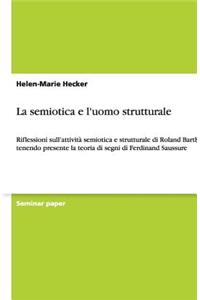 La semiotica e l'uomo strutturale