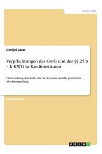 Verpflichtungen des GwG und der §§ 25 b - h KWG in Kreditinstituten