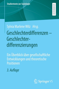 Geschlechterdifferenzen - Geschlechterdifferenzierungen