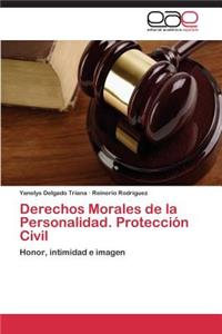 Derechos Morales de la Personalidad. Protección Civil