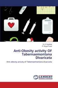 Anti-Obesity activity OF Tabernaemontana Divaricata