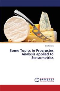 Some Topics in Procrustes Analysis applied to Sensometrics