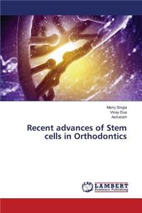 Recent advances of Stem cells in Orthodontics