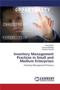 Inventory Management Practices in Small and Medium Enterprises