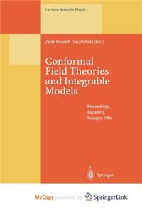 Conformal Field Theories and Integrable Models