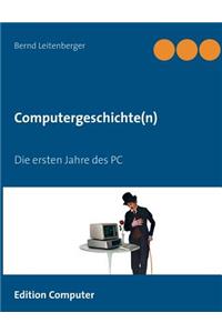 Computergeschichte(n): Die ersten Jahre des PC