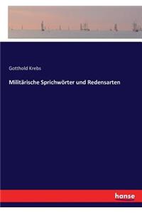 Militärische Sprichwörter und Redensarten