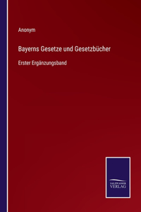 Bayerns Gesetze und Gesetzbücher