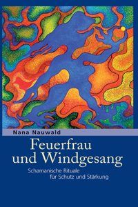 Feuerfrau und Windgesang