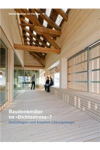 Baudenkmaler Im Dichtestress?