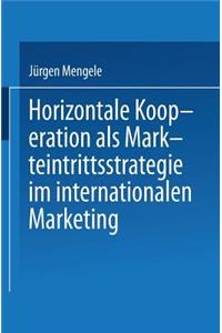 Horizontale Kooperation ALS Markteintrittsstrategie Im Internationalen Marketing
