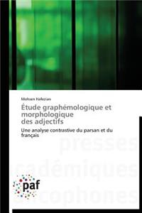 Étude Graphémologique Et Morphologique Des Adjectifs