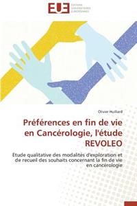 Pr�f�rences En Fin de Vie En Canc�rologie, l'�tude Revoleo