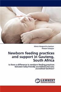 Newborn Feeding Practices and Support in Gauteng, South Africa