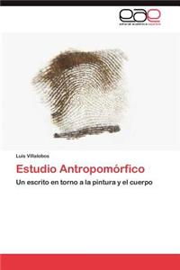 Estudio Antropomórfico