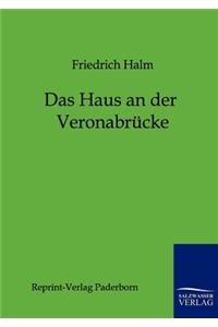 Das Haus an der Veronabrücke