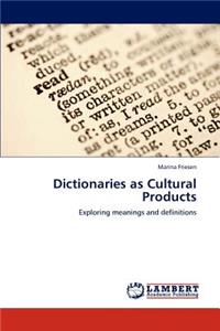 Dictionaries as Cultural Products