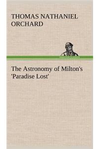 The Astronomy of Milton's 'Paradise Lost'
