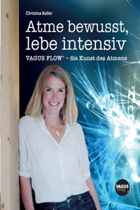 Atme bewusst, lebe intensiv