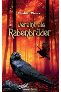Vereint als Rabenbrüder