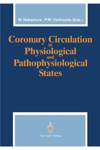 Coronary Circulation in Physiological and Pathophysiological States