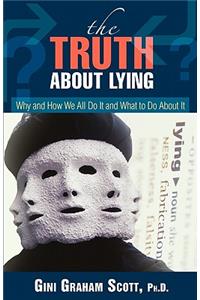 The Truth about Lying