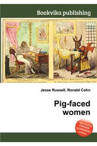 Pig-Faced Women