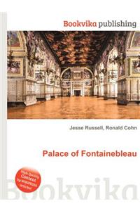 Palace of Fontainebleau