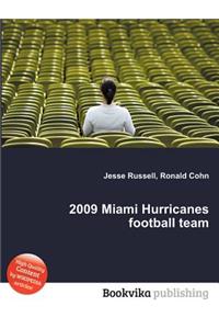 2009 Miami Hurricanes Football Team