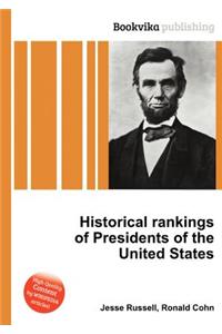 Historical Rankings of Presidents of the United States