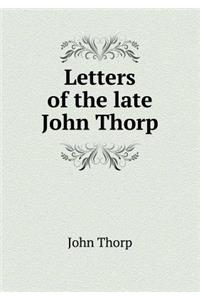 Letters of the Late John Thorp