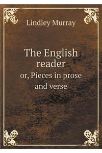 The English Reader Or, Pieces in Prose and Verse