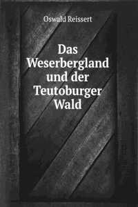Das Weserbergland und der Teutoburger Wald