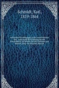 Geschichte der Padagogik in der vorchristlichen Zeit