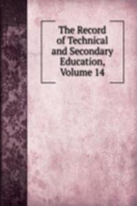 Record of Technical and Secondary Education, Volume 14