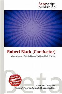 Robert Black (Conductor)