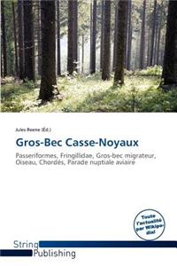 Gros-Bec Casse-Noyaux