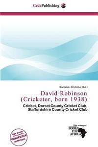 David Robinson (Cricketer, Born 1938)