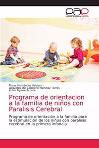 Programa de orientacion a la familia de niños con Paralisis Cerebral