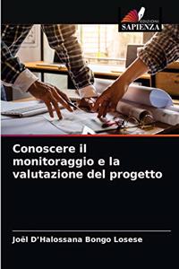 Conoscere il monitoraggio e la valutazione del progetto