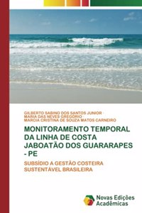 Monitoramento Temporal Da Linha de Costa Jaboatão DOS Guararapes - Pe