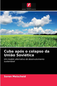 Cuba após o colapso da União Soviética