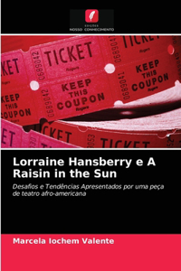 Lorraine Hansberry e A Raisin in the Sun