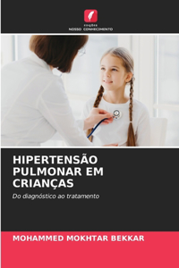 Hipertensão Pulmonar Em Crianças