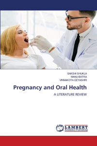 Pregnancy and Oral Health