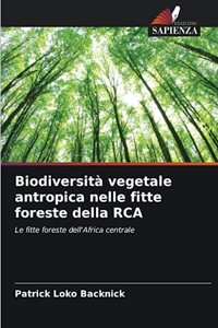 Biodiversità vegetale antropica nelle fitte foreste della RCA