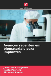 Avanços recentes em biomateriais para implantes